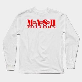 Mash Potatoes Long Sleeve T-Shirt